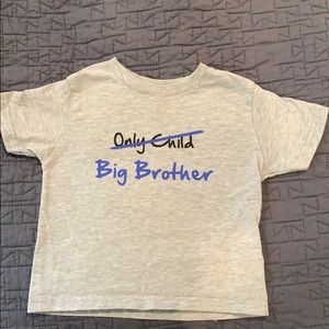 Only Child/Big Brother T-Shirt Size 2